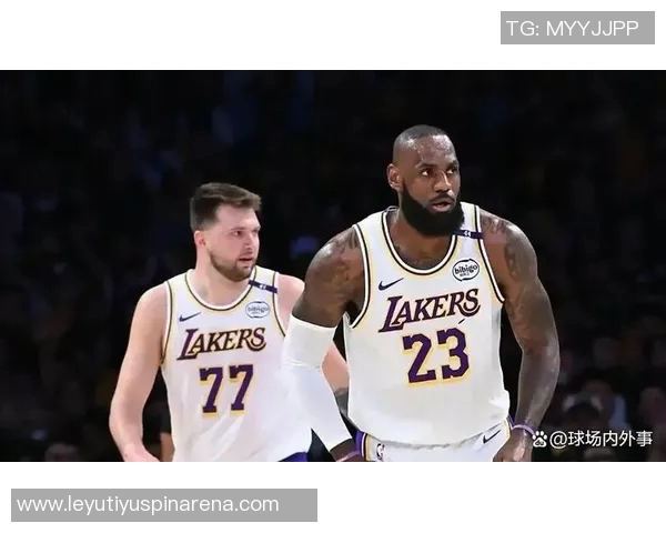 夸梅直言詹姆斯场上表现受限疲惫不堪难以回防影响湖人提速